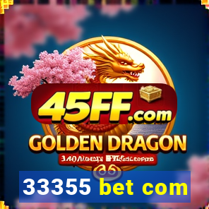 33355 bet com